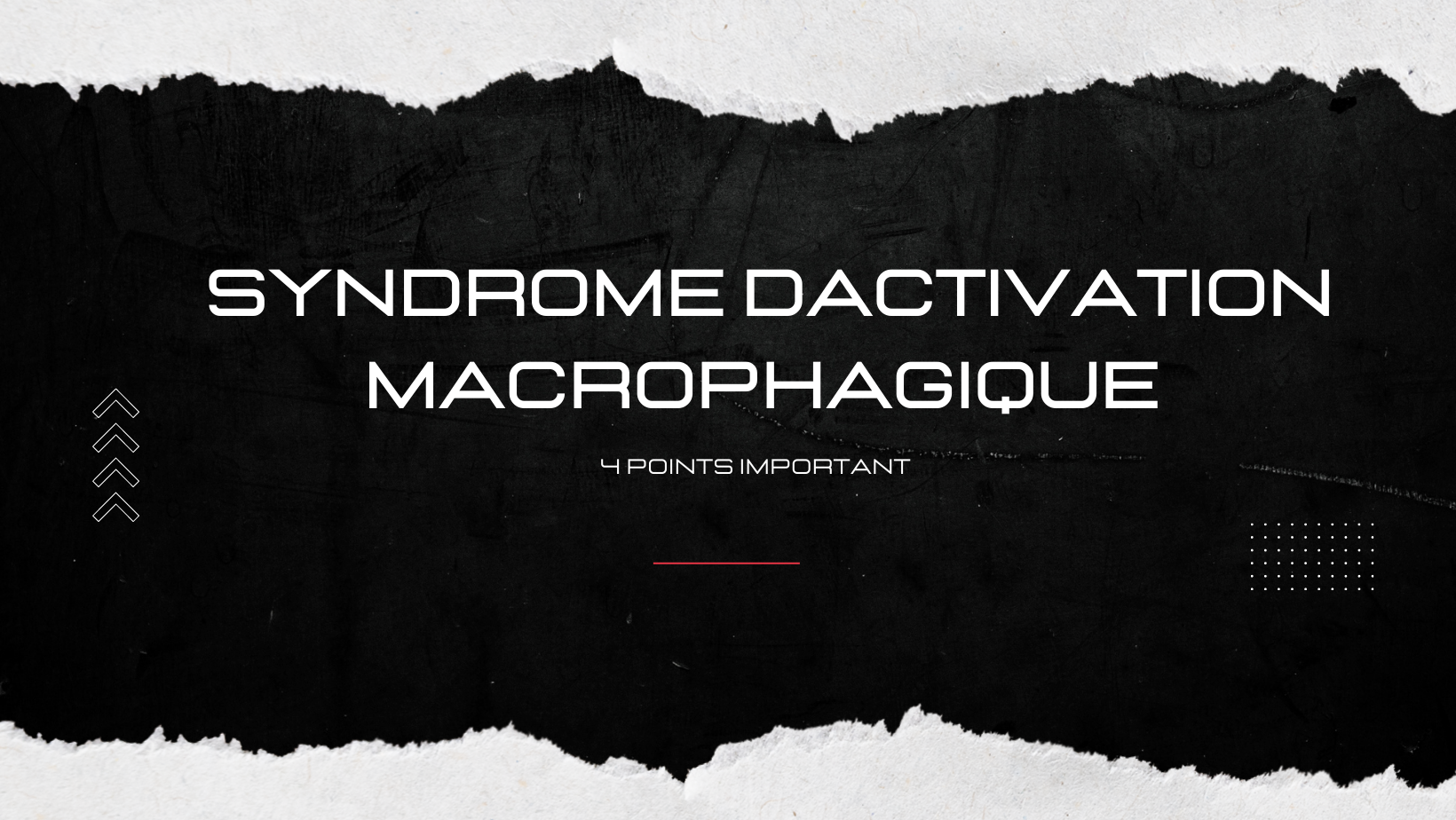 syndrome dactivation macrophagique | 4 Points Important