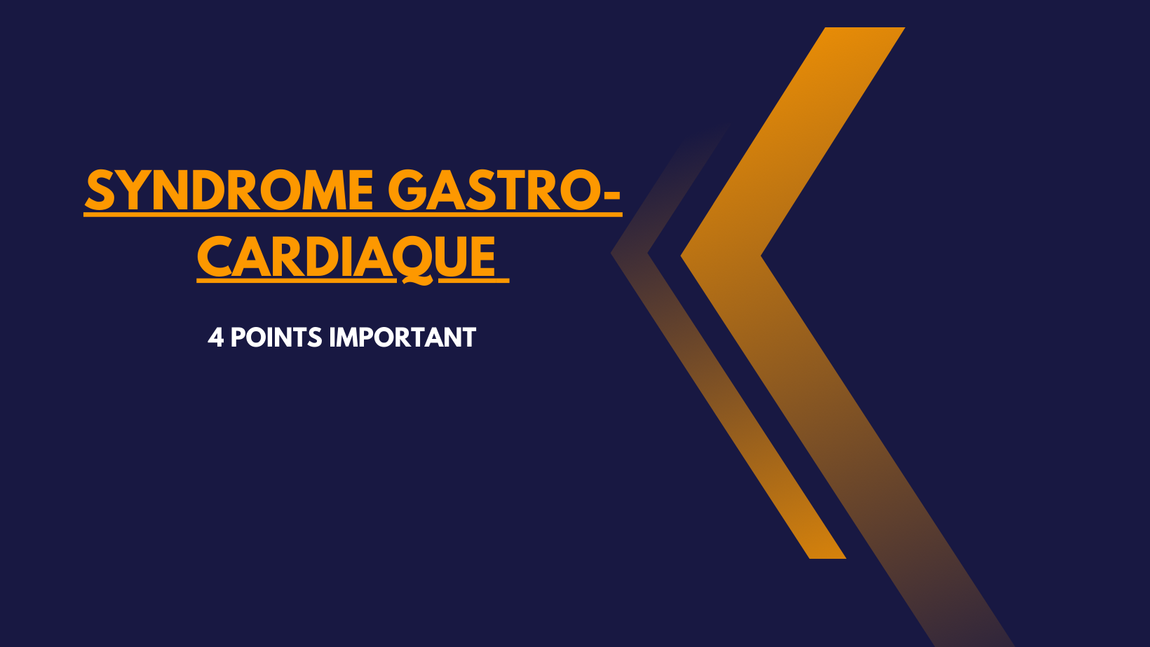 syndrome gastro-cardiaque | 4 Points Important