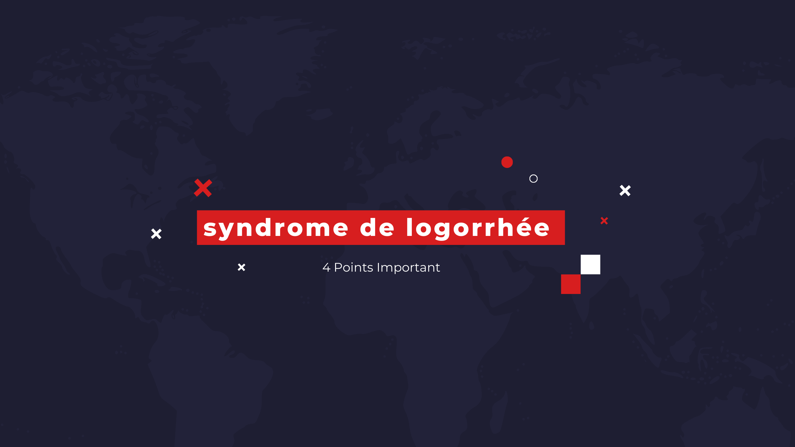 syndrome de logorrhée | 4 Points Important