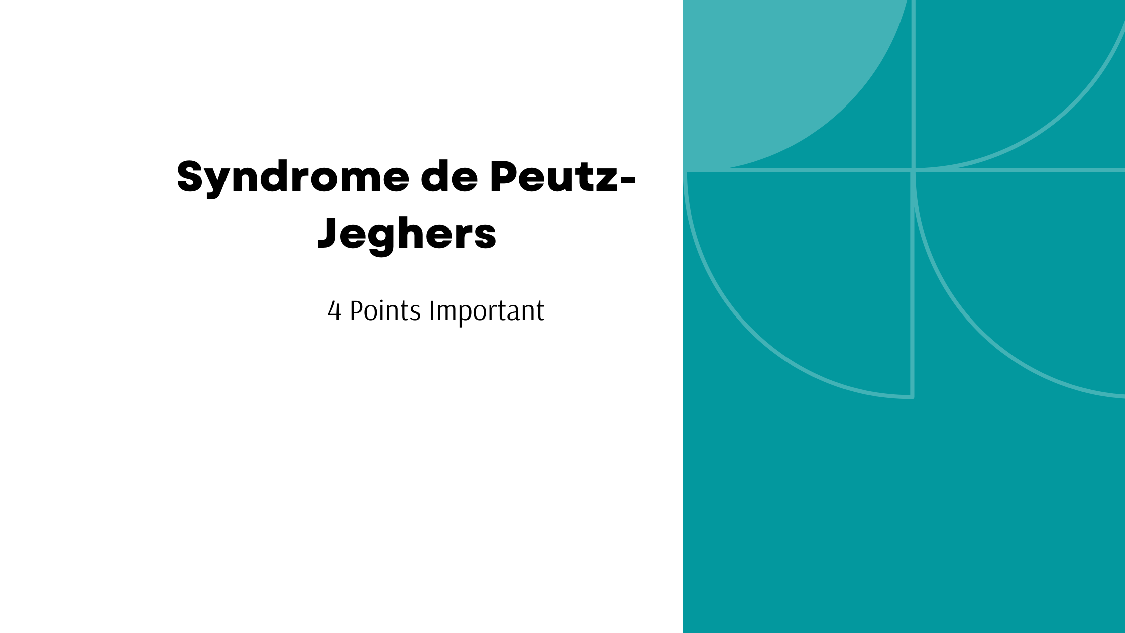 Syndrome de Peutz-Jeghers | 4 Points Important