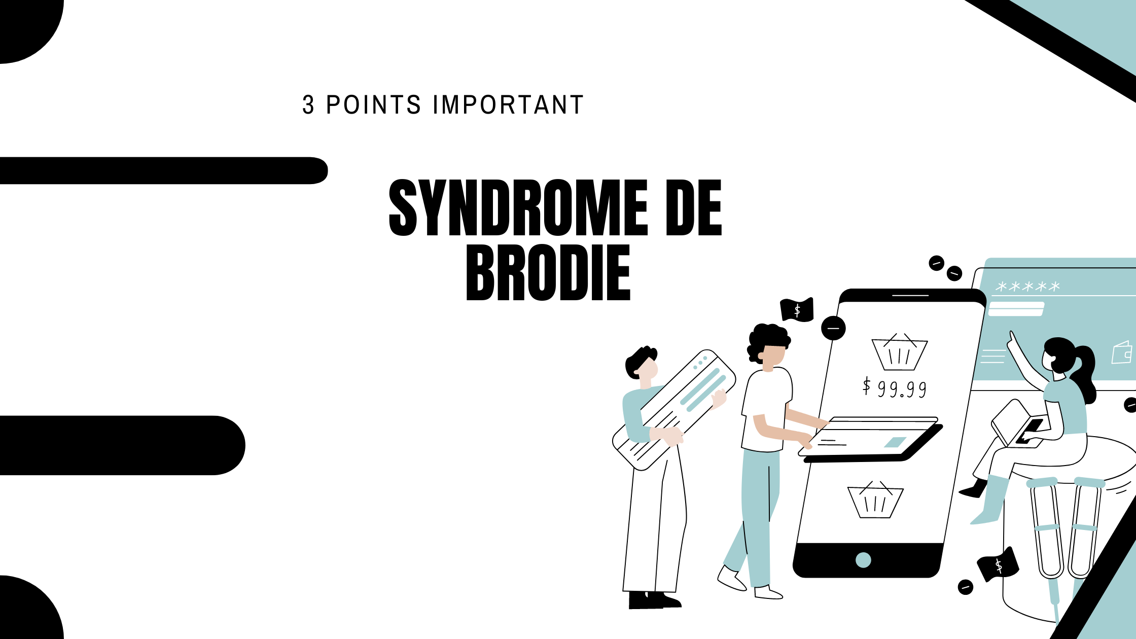Syndrome de Brodie | 3 Points Important