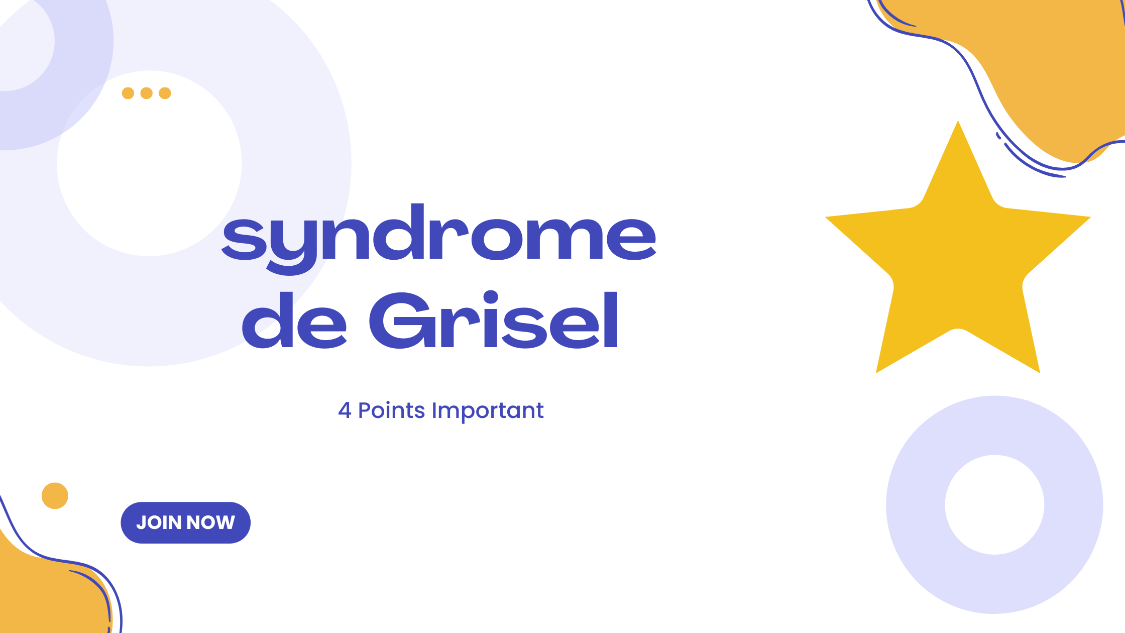 syndrome de Grisel | 4 Points Important