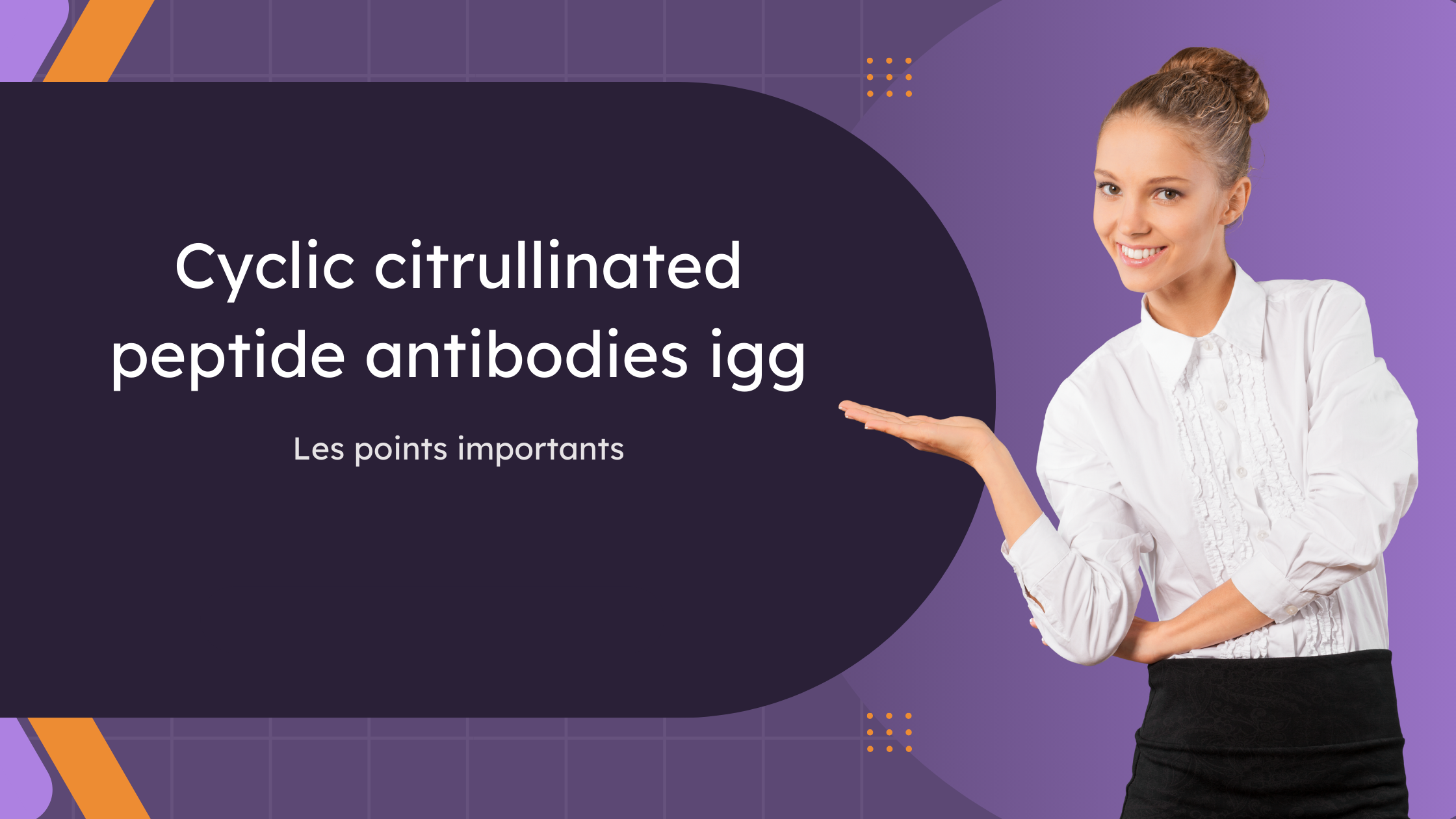 Cyclic citrullinated peptide antibodies igg | Les points importants