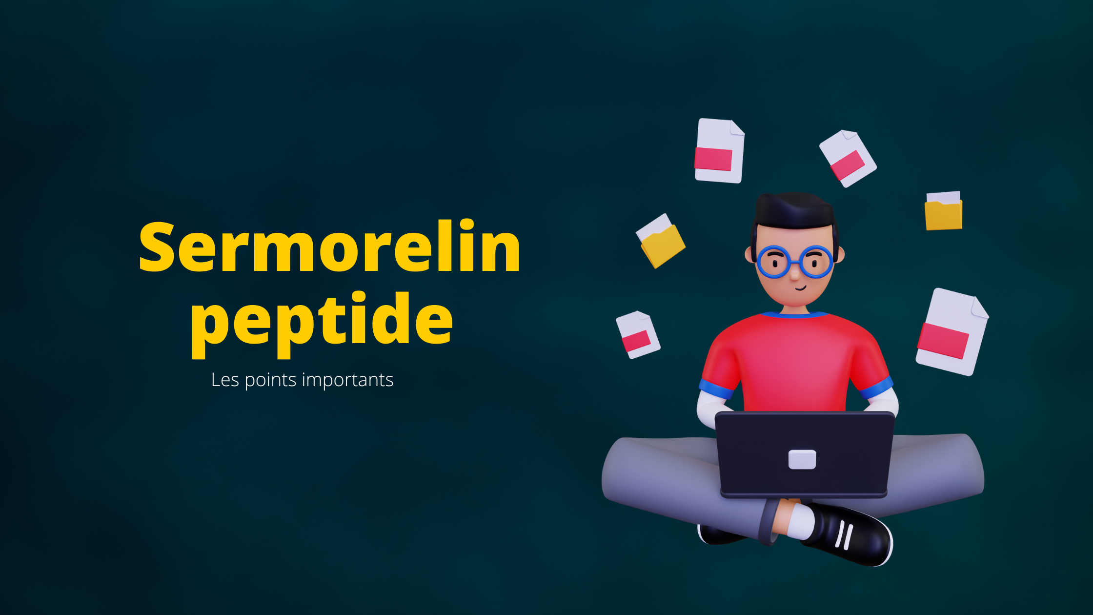 Sermorelin peptide | Les points importants