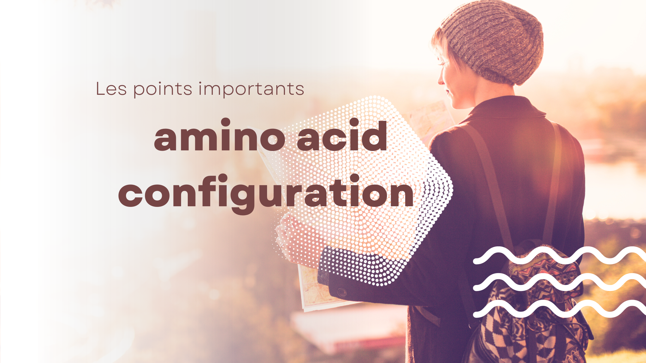 amino acid configuration | Les points importants