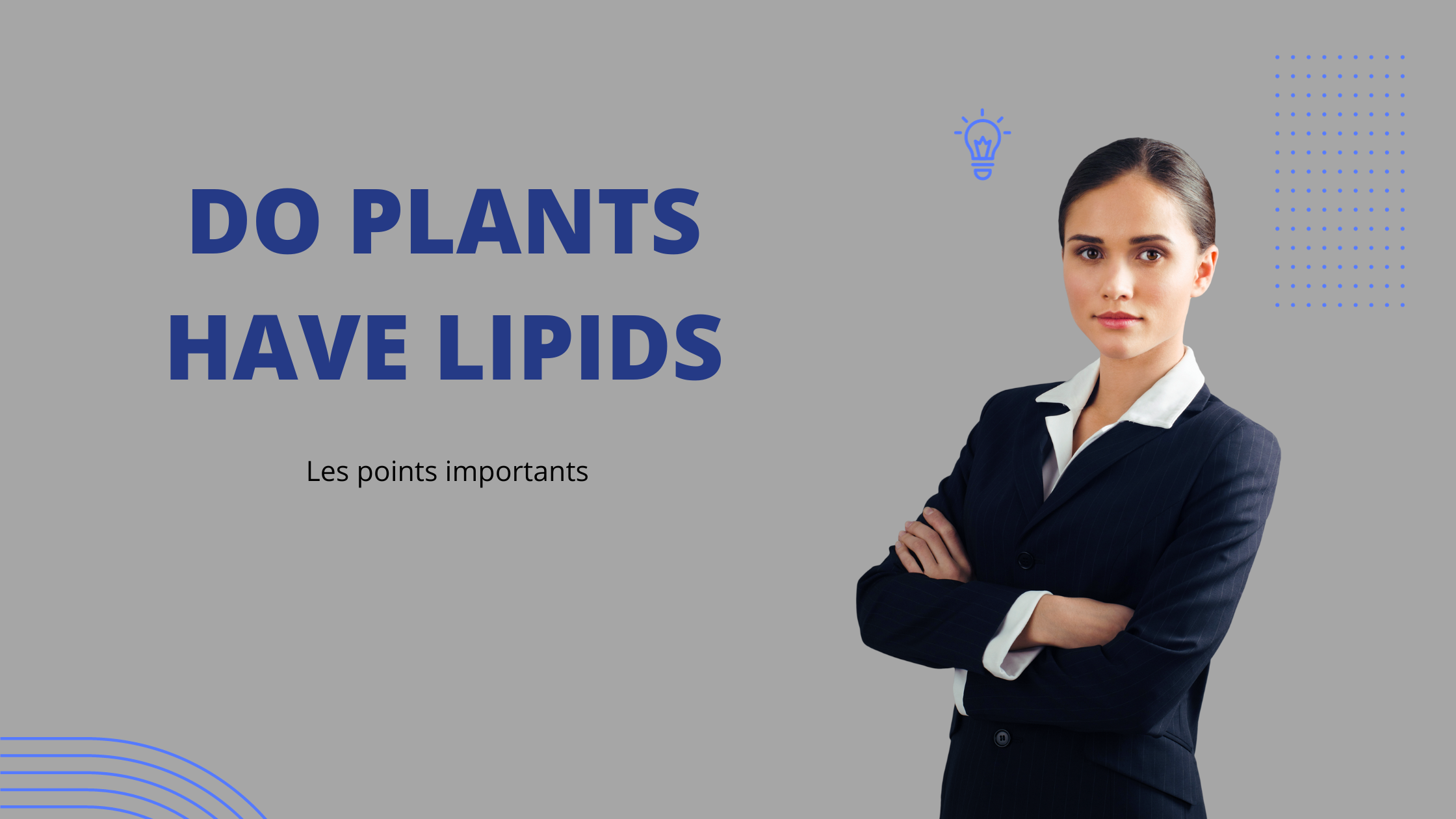 do plants have lipids | Les points importants