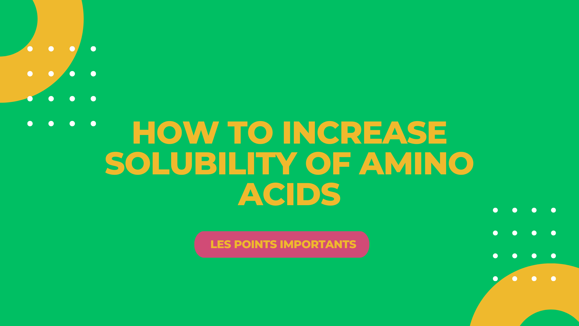 how to increase solubility of amino acids | Les points importants