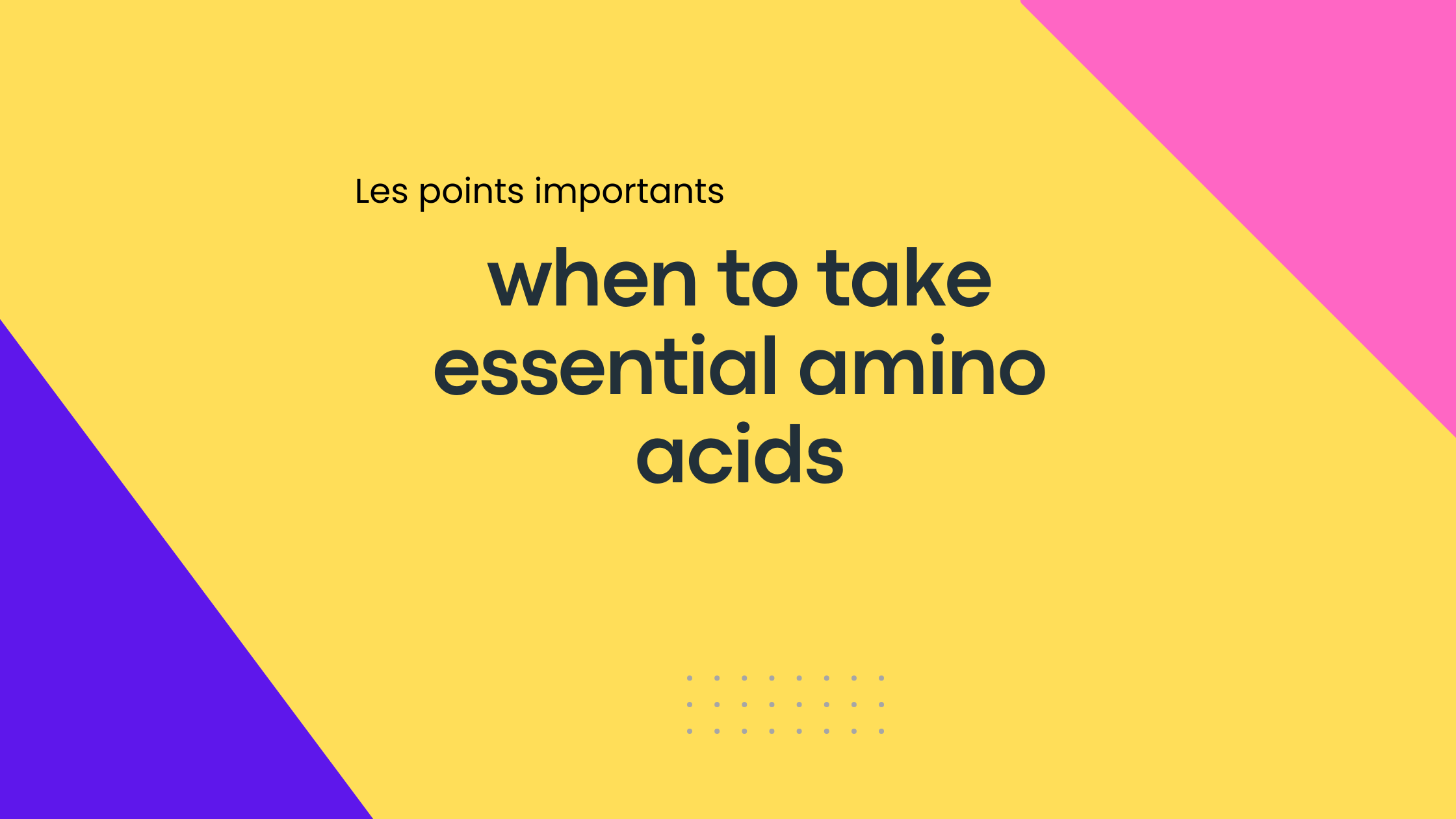 when to take essential amino acids | Les points importants
