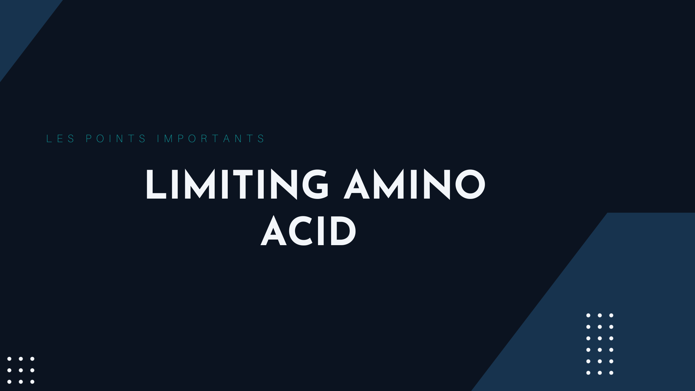 limiting amino acid | Les points importants