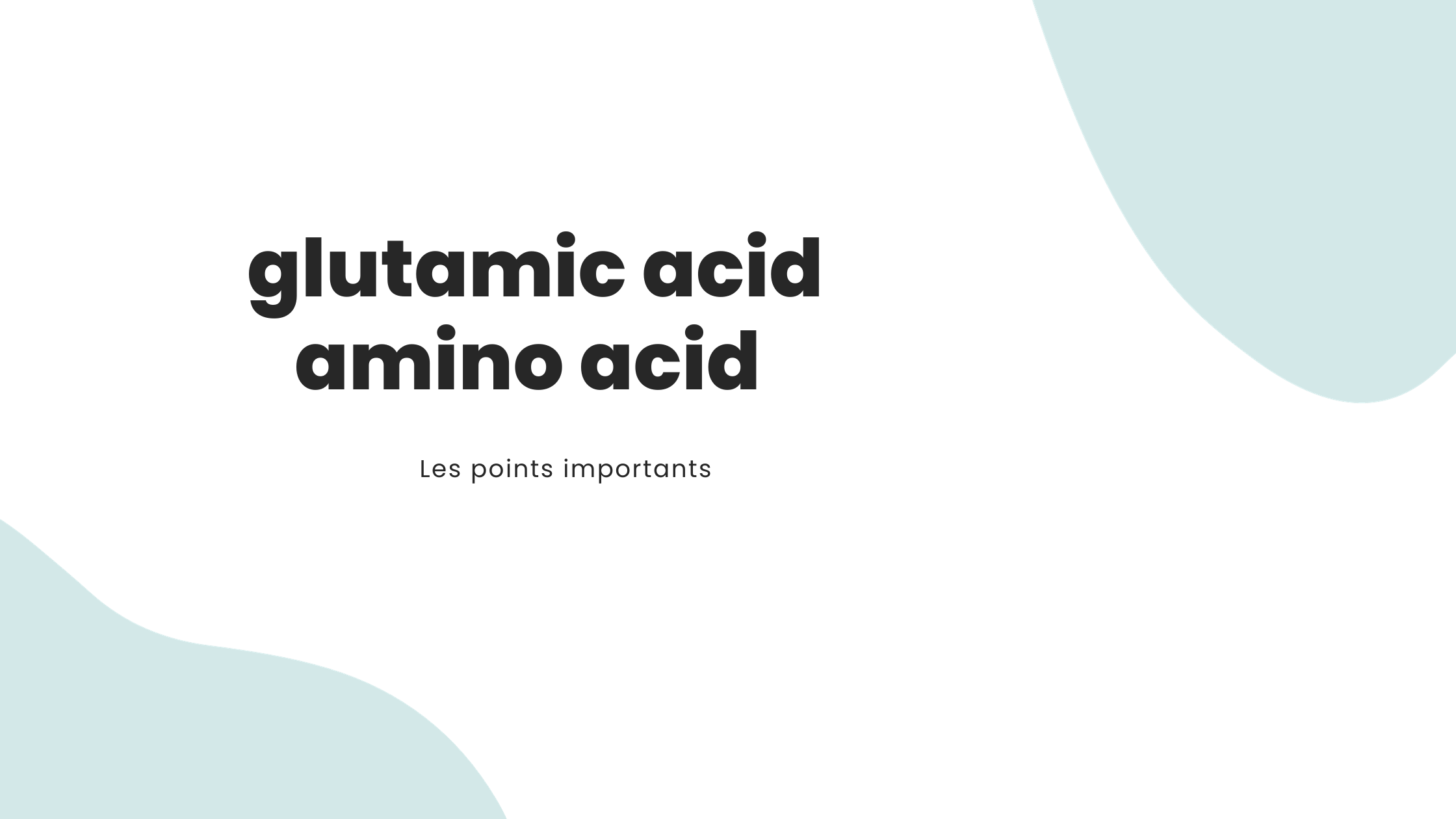 glutamic acid amino acid | Les points importants