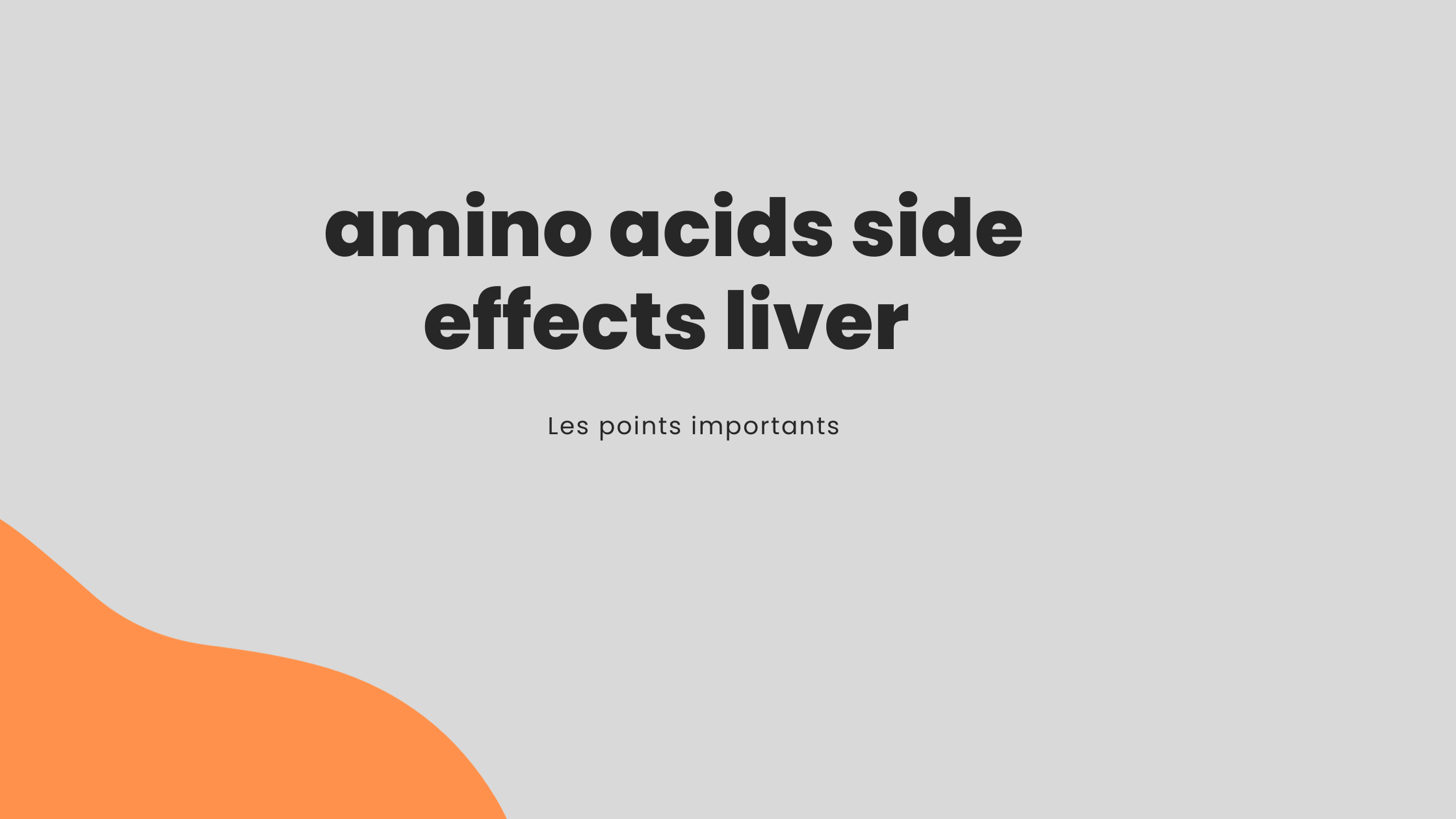amino acids side effects liver | Les points importants