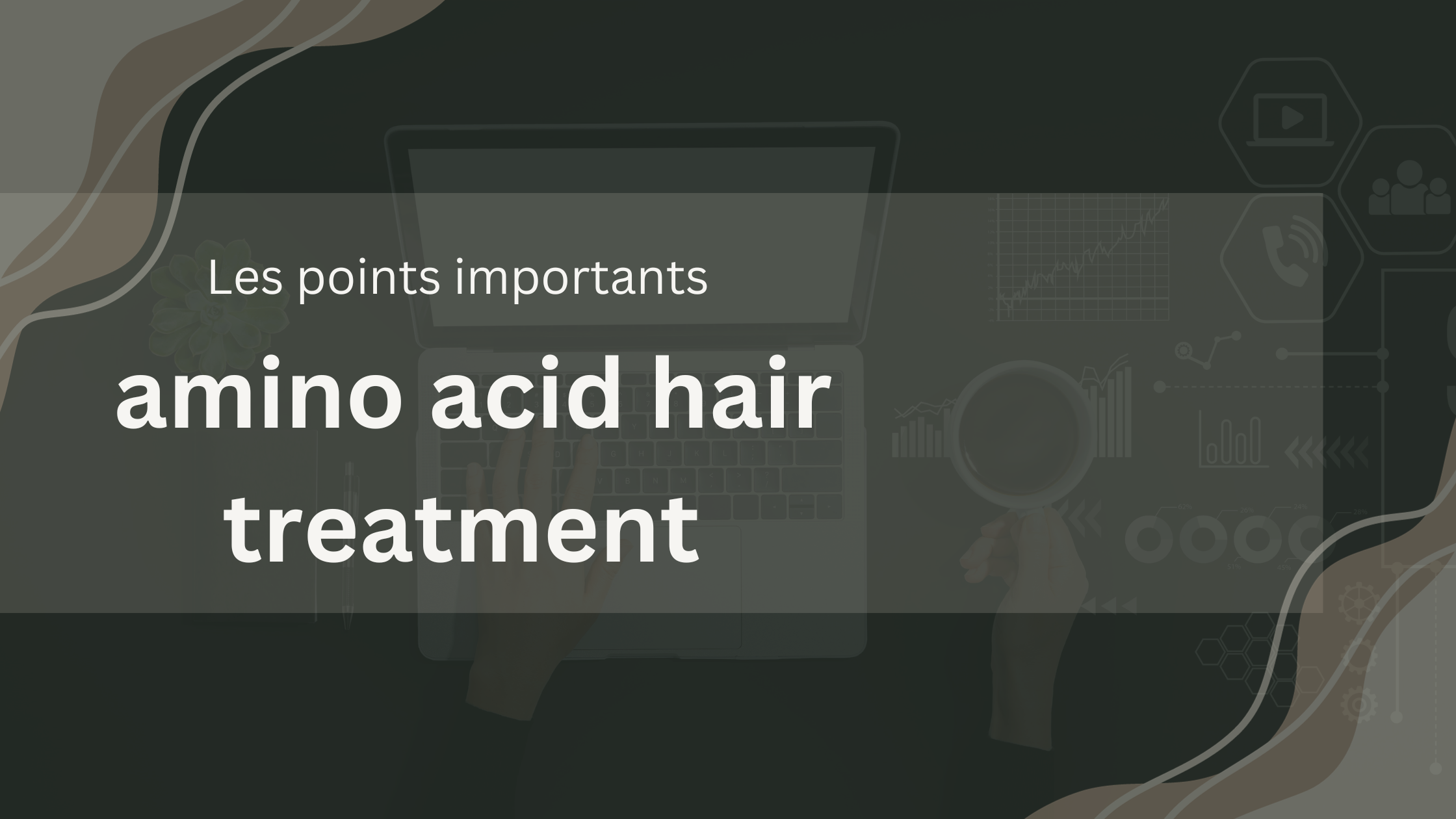 amino acid hair treatment | Les points importants